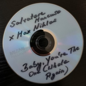 SALVATORE MANCUSO X MAX NIKLAS - BABY, YOU'RE THE ONE (WHOLE AGAIN)